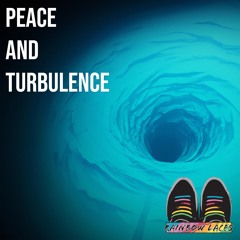 Peace and Turbulence