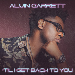 ‘Til I Get Back To You