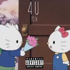 4 U Ft. Ex