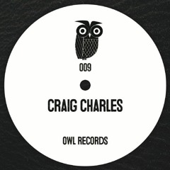 PREMIERE: Craig Charles - Rok On [OWL]