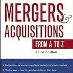 [READ] [PDF EBOOK EPUB KINDLE] Mergers and Acquisitions from A to Z by Andrew J. Sher