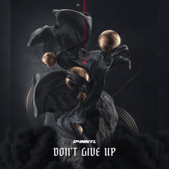 DON'T GIVE uP