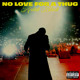 on No Love For A Thug