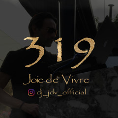 Joie de Vivre - Episode 319