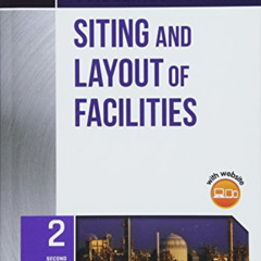 [GET] PDF √ Guidelines for Siting and Layout of Facilities by  CCPS (Center for Chemi