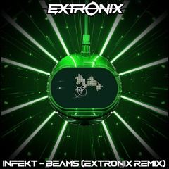 Infekt - BEAMS (Extronix Remix) FREE DL