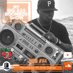My Big Ass Boombox Show #144