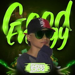 Good Energy ( ANDRES TORO )