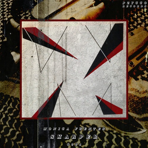 Monica Fuentes - Sharper [PZC054]