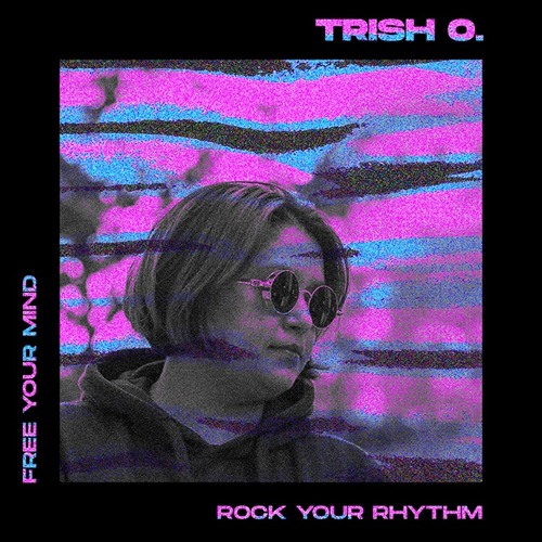 Trish O. - Rock Your Rhythm (Original Mix) [Free your Mind]
