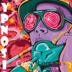 Crazy Lemon--_..( Hipnosis )