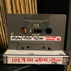 Mickey 'Mixin' Oliver - 102.7 FM WBMX - Chicago 1986' (Manny'z Tapez)