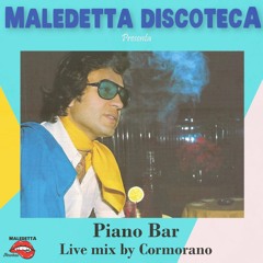 "PIANO BAR" LIVE MIX by CORMORANO