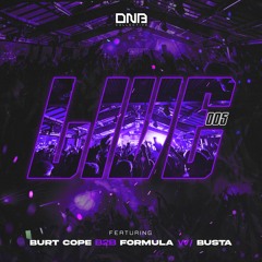 DNB Collective: Live Mix Series 005 - Burt Cope B2B Formula w/ Busta
