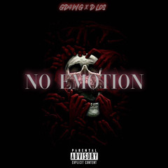 NO EMOTION - D Los ft. GD4WG