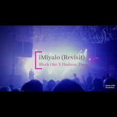 iMiyalo_(ft. Hudson_Deep)(Revisit)_.mp3