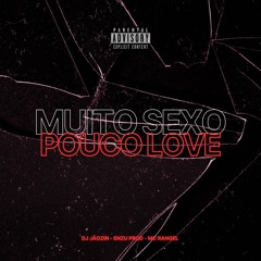 MUITO SEXO POUCO LOVE - MC RANGEL (( DJ JÃOZIN, ENZU PROD ))