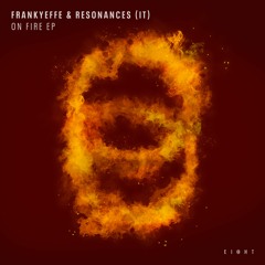 Premiere: Frankyeffe, Resonances (IT) - What You [EI8HT]