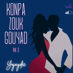 zouk konpa gouyad Vol .3 -zouk mix