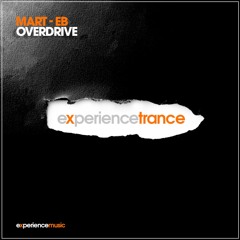 (Experience Trance) Mart EB - Overdrive Ep 013 (Ian Murphy Guestmix)