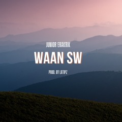 Waan SW [REMASTERED] (Prod. By LATIPZ)