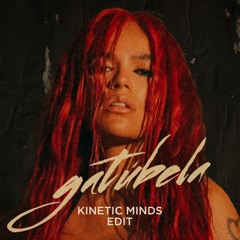 Karol G - GATUBELA - Kinetic Minds Edit (FREE DOWNLOAD)