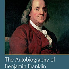 DOWNLOAD EBOOK 📝 The Autobiography of Benjamin Franklin: with Related Documents (Bed