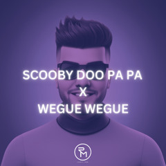 Scooby Doo Pa Pa X Wegue Wegue (Ruben Del Moral Remix)