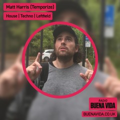 Matt Harris (Temporize) - Radio Buena Vida 08.12.24