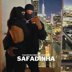 Safadinha - Fall CNG  (feat- Estelar)