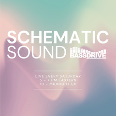 Schematic Sound LIVE on Bassdrive 08-27-2022