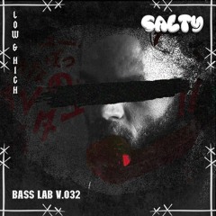 Salty - BASS LAB Vol. 032