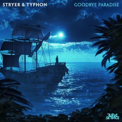 Stryer & TYPHON - Goodbye Paradise [DubstepFBI Premiere}
