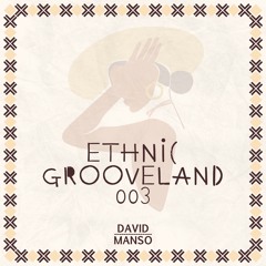 Ethnic Grooveland 003 by David Manso