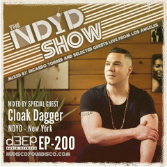 The NDYD Radio Show EP200 - guest mix by Cloak Dagger - NYC