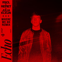 RSCL, Repiet & Julia Kleijn - Echo (Where We Go Remix)