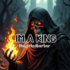 I'm a King
