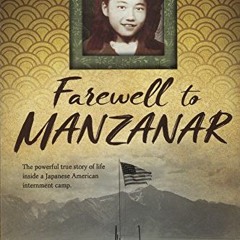 READ [EPUB KINDLE PDF EBOOK] Farewell to Manzanar (Turtleback School & Library Binding Edition) by