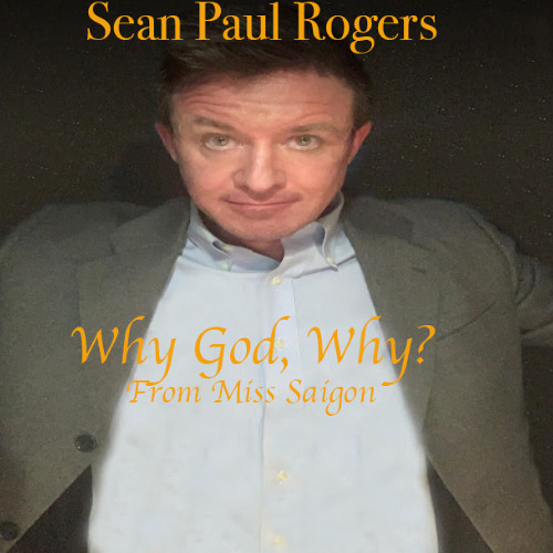 Why, God Why! (Miss Saigon)