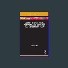 Read^^ 💖 LGBTQI Digital Media Activism and Counter-Hate Speech in Italy (Focus on Global Gender an