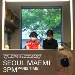 Seoul Maemi - Episode 3 (01/07/21) on LYL Radio