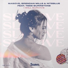 Masove, Brendan Mills & Niteblue - I Will Survive (ft. Tess Burrstone)