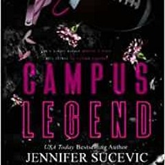 PDF Download Campus Legend: An Enemies-to-lovers Sports Romance (The Campus Series) By Jennifer Suce