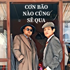 CƠN BÃO NÀO CŨNG SẼ QUA - FULL MASTER