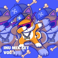 INU Mix Set Vol.1