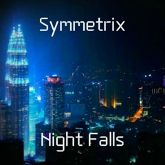 Night Falls - Symmetrix