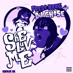 DJ Chose & Fredo Bang - She Luv Me [Slowed & Chopped]