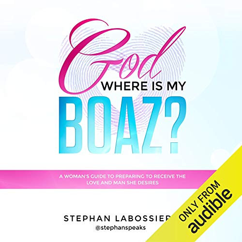 FREE EBOOK ✅ God Where is My Boaz by  Stephan Labossiere,Stephan Labossiere,Highly Fa