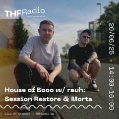 House of Booo w/ rauh: Session Restore // 20.06.25