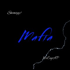 Mafia (feat. Swavyy!)
